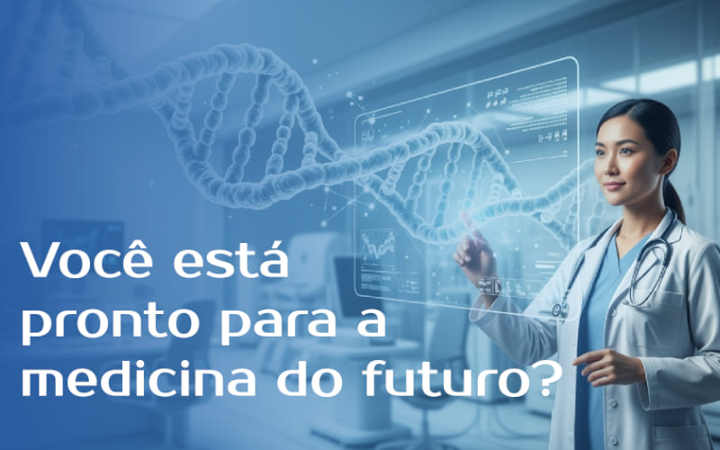 Medicina Personalizada: o futuro do cuidado com a saúde